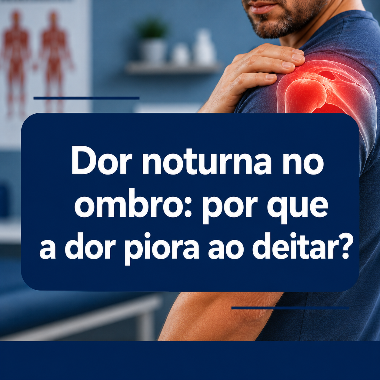Dor noturna no ombro: por que a dor piora ao deitar?